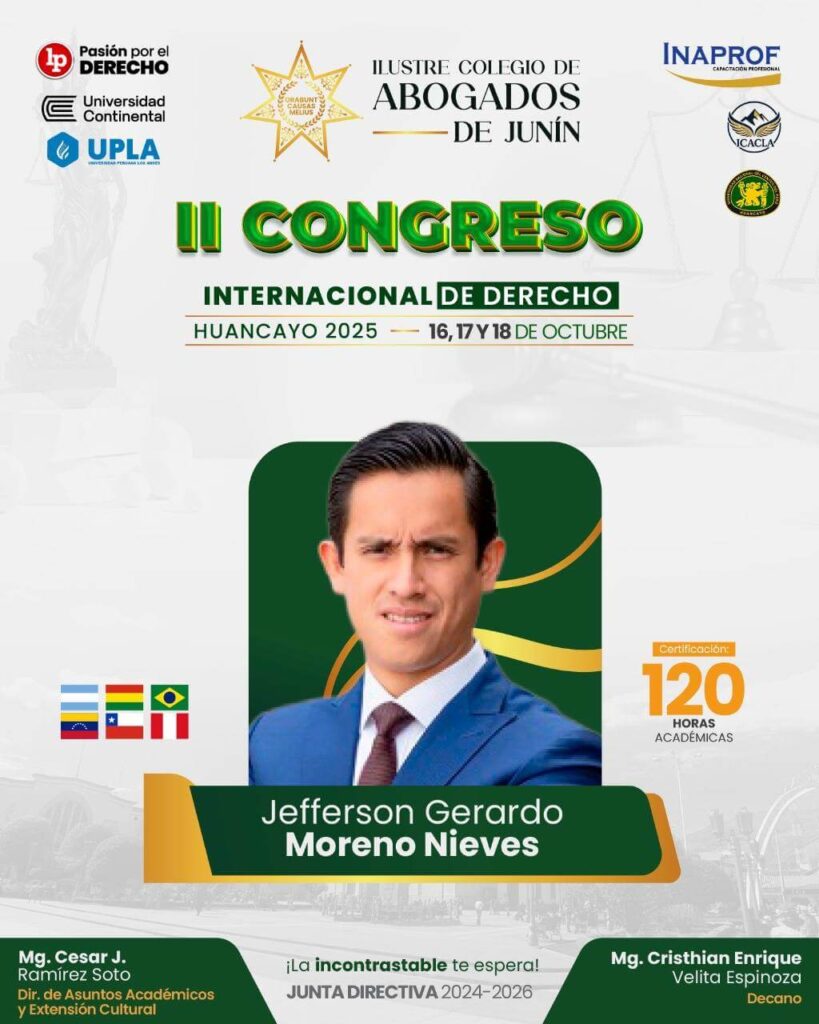 Jefferson Gerardo Moreno Nieves – Ponente renombrado del II Congreso Internacional de Derecho – Huancayo 2025.