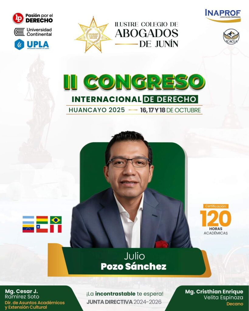 Julio Pozo Sánchez – Ponente renombrado del II Congreso Internacional de Derecho – Huancayo 2025.